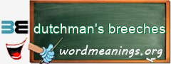 WordMeaning blackboard for dutchman's breeches